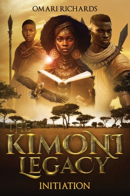 The Kimoni Legacy: Initiation by Richards, Omari