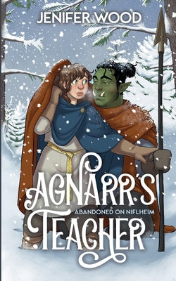 Agnarr's Teacher: A Monster Romance With Space Orc Vikings by Wood, Jenifer