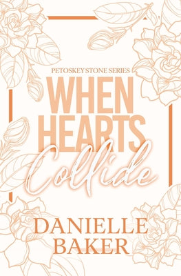 When Hearts Collide by Baker, Danielle