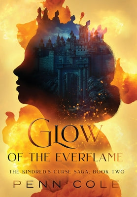 Glow of the Everflame by Cole, Penn