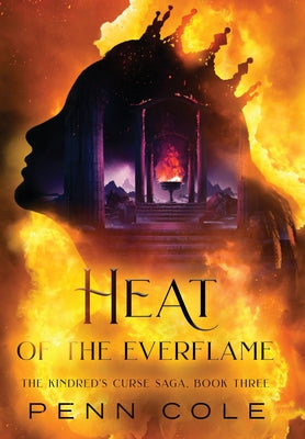 Heat of the Everflame by Cole, Penn