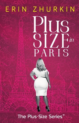 Plus-Size in Paris by Zhurkin, Erin