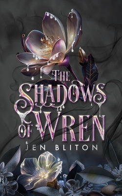 The Shadows of Wren by Bliton, Jen