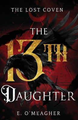 The Thirteenth Daughter by O'Meagher, E.
