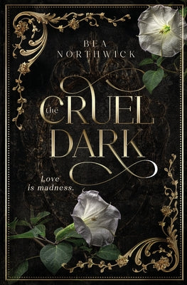 The Cruel Dark by Northwick, Bea