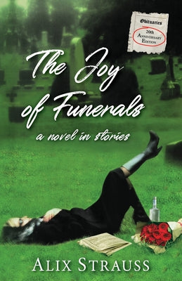 The Joy of Funerals by Strauss, Alix