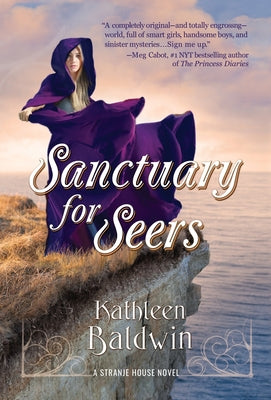 Sanctuary for Seers: A Stranje House Novel by Baldwin, Kathleen