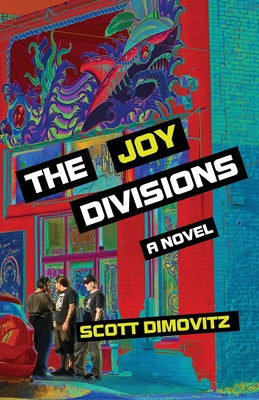 The Joy Divisions by Dimovitz, Scott