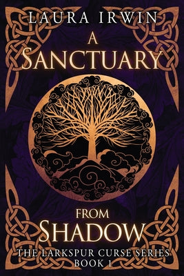 A Sanctuary from Shadow by Irwin, Laura