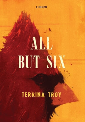 All But Six by Troy, Terrina