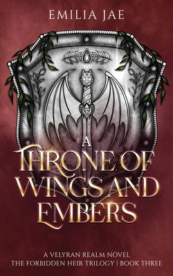 A Throne of Wings and Embers by Jae, Emilia