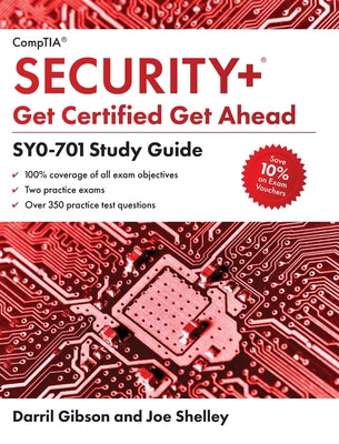 CompTIA Security+ Get Certified Get Ahead: SY0-701 Study Guide by Shelley, Joe