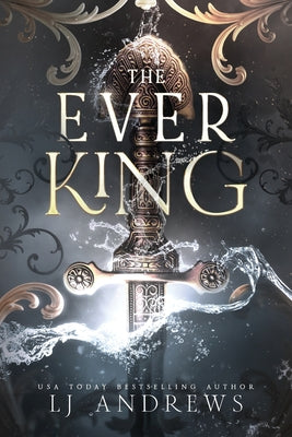 The Ever King by Andrews, Lj