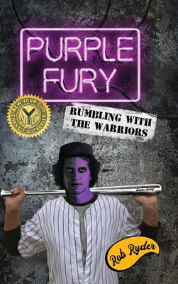 Purple Fury: Rumbling with the Warriors by Ryder, Rob