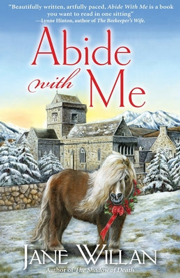 Abide With Me: A Sister Agatha and Father Selwyn Mystery by Willan, Jane