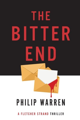 The Bitter End by Warren, Philip