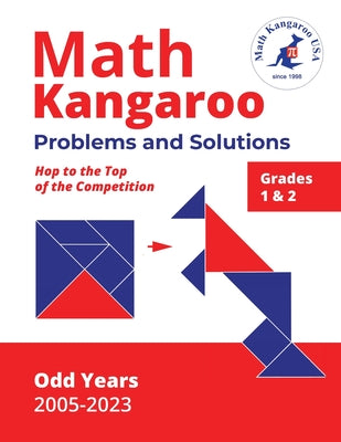 Math Kangaroo Problems and Solutions - Grades 1 & 2 - Odd Years by USA, Math Kangaroo