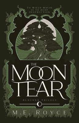 The Moon Tear by Royce, M. E.