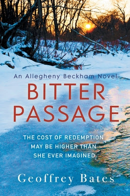 Bitter Passage: An Allegheny Beckham Novel by Bates, Geoffrey