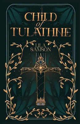 Child of Tulathne by Samson, Lila