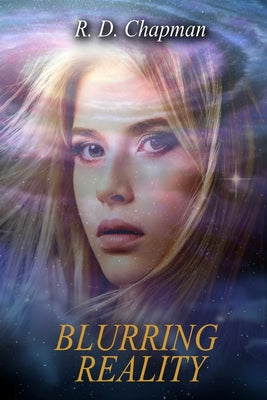 Blurring Reality by Chapman, R. D.