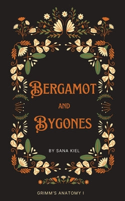 Bergamot & Bygones by Kiel, Sana