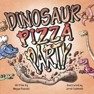 Dinosaur Pizza Party by Russell, Megan