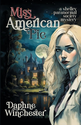 Miss American Pie by Winchester, Daphne