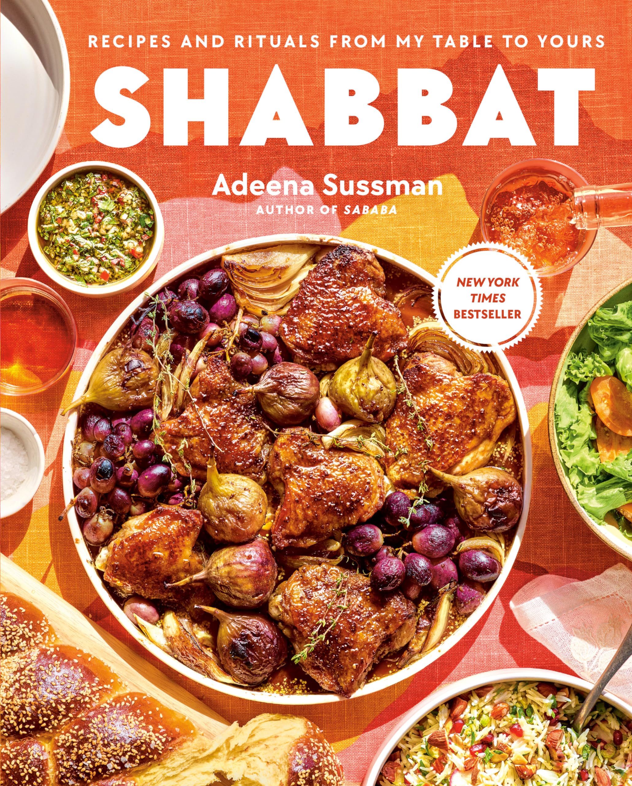 Shabbat: Recipes and Rituals from My Table to Yours by Sussman, Adeena