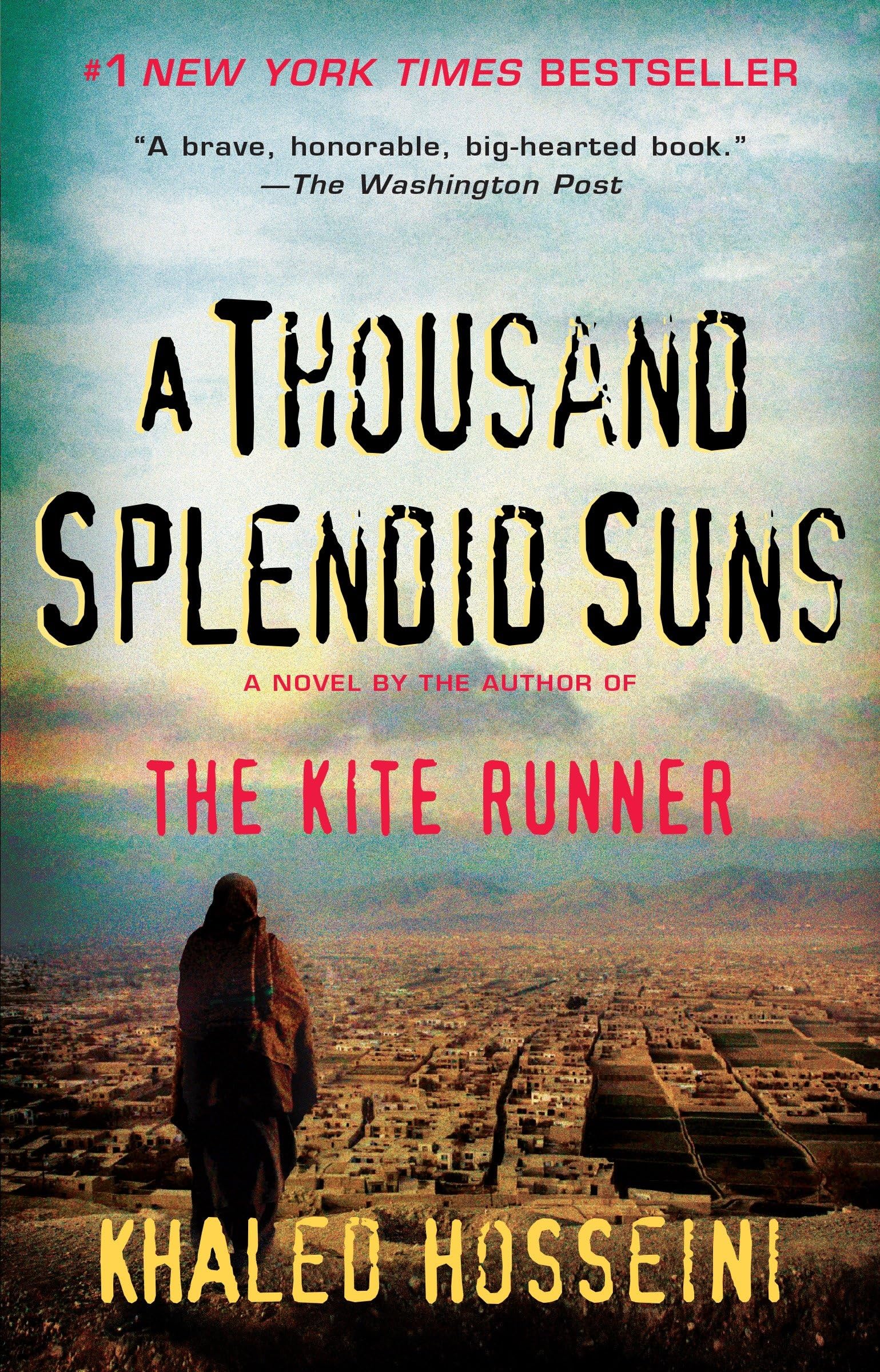 A Thousand Splendid Suns by Hosseini, Khaled