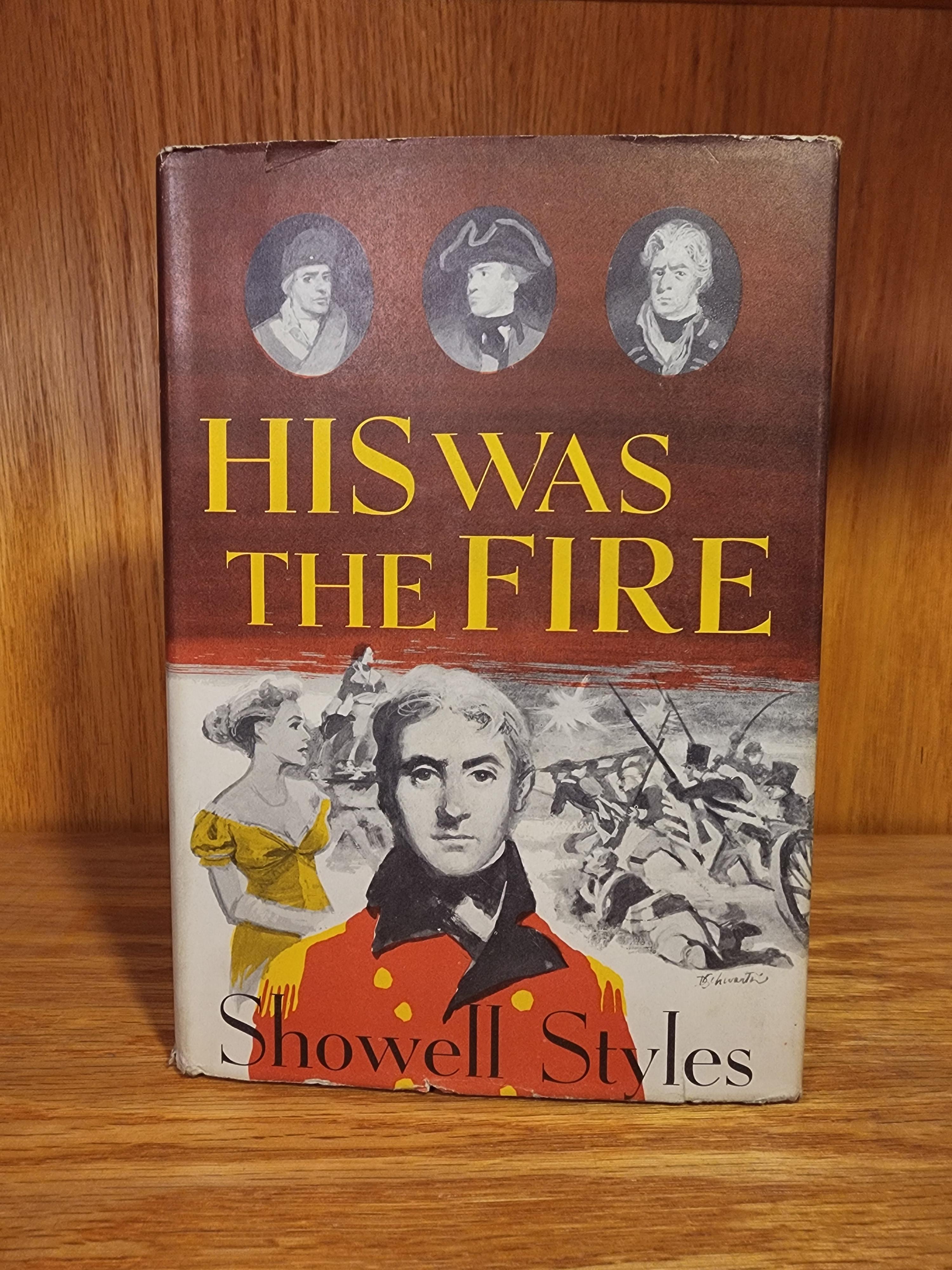 His Was The Fire Showell Styles 1956- HC, DJ