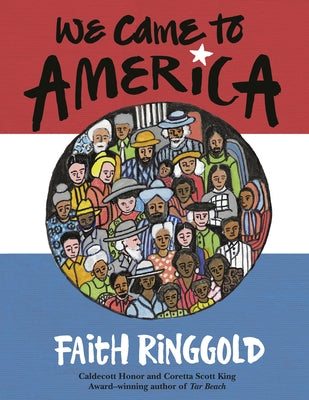 We Came to America by Ringgold, Faith