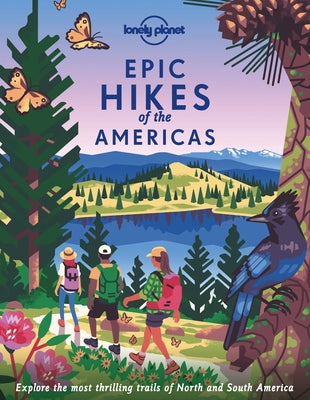 Epic Hikes of the Americas 1 by Lonely Planet