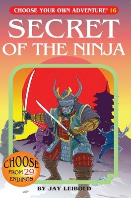 Secret of the Ninja by Leibold, Jay