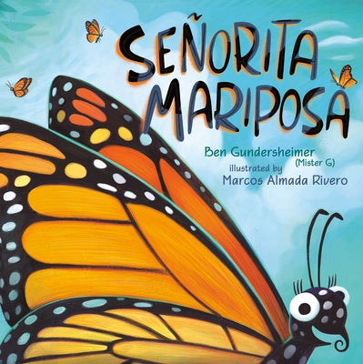 Señorita Mariposa by Gundersheimer (Mister G), Ben