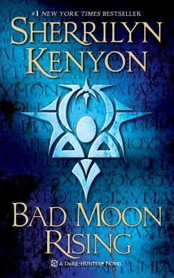 Bad Moon Rising by Kenyon, Sherrilyn