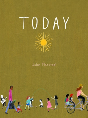 Today by Morstad, Julie