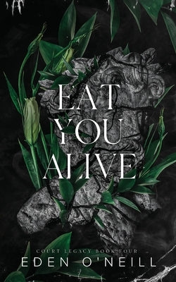 Eat You Alive: Alternative Cover Edition by O'Neill, Eden