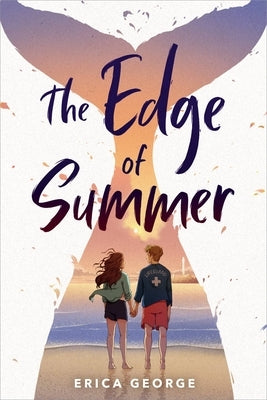 The Edge of Summer by George, Erica