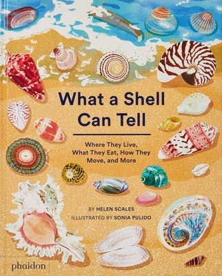 What a Shell Can Tell by Scales, Helen
