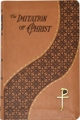 The Imitation of Christ: Thomas A. Kempis by Kempis, Thomas a.