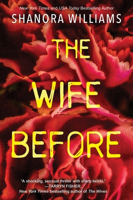The Wife Before: A Spellbinding Psychological Thriller with a Shocking Twist by Williams, Shanora