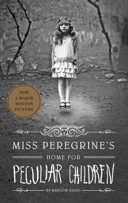 Miss Peregrine's Home for Peculiar Children by Riggs, Ransom