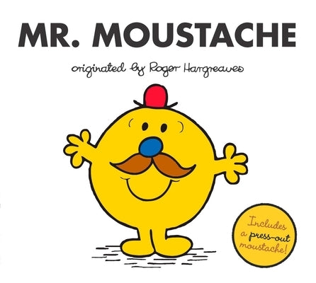 Mr. Moustache by Hargreaves, Adam