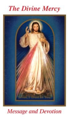 The Divine Mercy Message and Devotion: With Selected Prayers from the Diary of St. Maria Faustina Kowalska by Michalenko, Seraphim