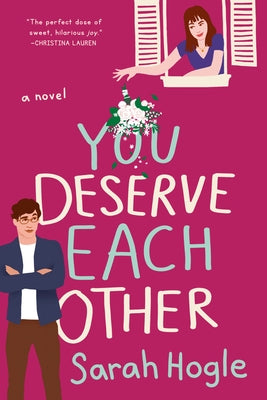 You Deserve Each Other by Hogle, Sarah