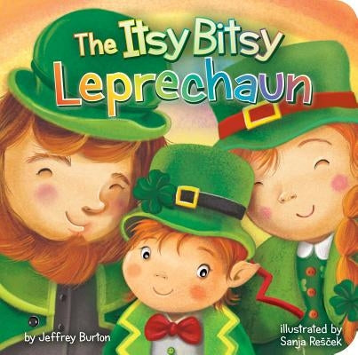 The Itsy Bitsy Leprechaun by Burton, Jeffrey