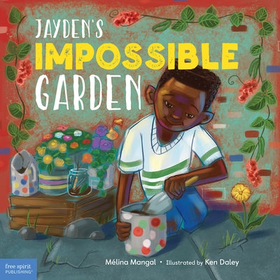 Jayden's Impossible Garden by Mangal, Mélina