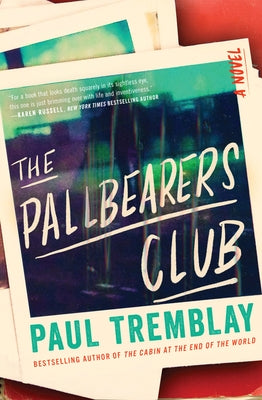 The Pallbearers Club by Tremblay, Paul