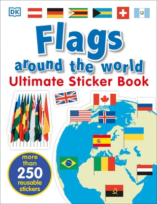 Ultimate Sticker Book: Flags Around the World by DK